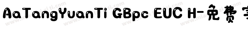 AaTangYuanTi GBpc EUC H字体转换